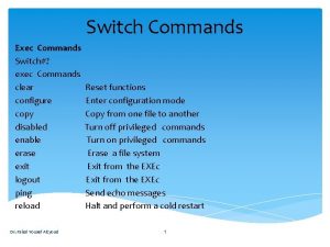 Switch Commands Exec Commands Switch exec Commands clear