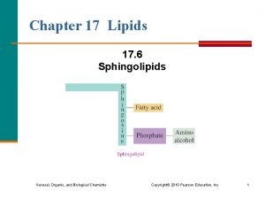 Chapter 17 Lipids 17 6 Sphingolipids General Organic