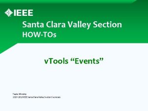 Santa Clara Valley Section HOWTOs v Tools Events