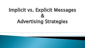 Implicit vs Explicit Messages Advertising Strategies Understanding Advertisements