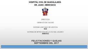 HOSPITAL CIVIL DE GUADALAJARA DR JUAN I MENCHACA