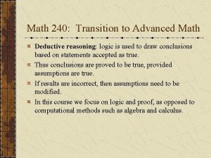 Math 240 Transition to Advanced Math Deductive reasoning