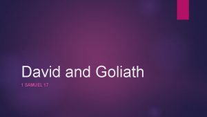 David and Goliath 1 SAMUEL 17 Israelites vs