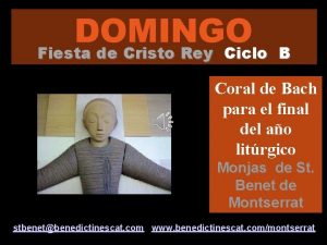 DOMINGO Fiesta de Cristo Rey Ciclo B Coral
