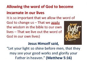 Allowing the word of God to become incarnate