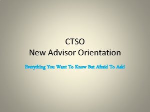 CTSO New Advisor Orientation Everything You Want To