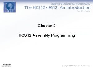 Chapter 2 HCS 12 Assembly Programming Three Sections