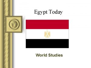 Egypt Today World Studies Egypt l Official Name