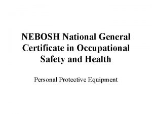 NEBOSH National General Certificate in Occupational Safety and