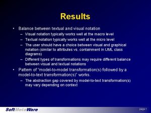 Results Balance between textual and visual notation Visual