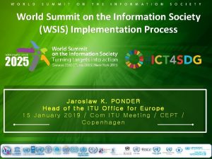 World Summit on the Information Society WSIS Implementation