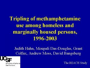 Tripling of methamphetamine use among homeless and marginally