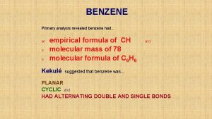 BENZENE Primary analysis revealed benzene had an a