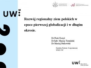 Rozwj regionalny ziem polskich w epoce pierwszej globalizacji