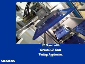 Automation and Drives EZ Speed with SINAMICS S