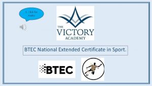 1 Click for Audio BTEC National Extended Certificate