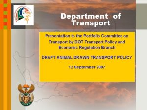 Department of Transport Presentation to the Portfolio Committee