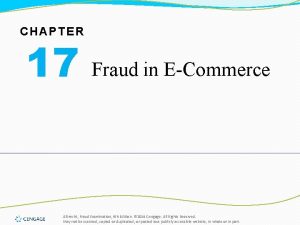 CHAPTER 17 Fraud in ECommerce Albrecht Fraud Examination