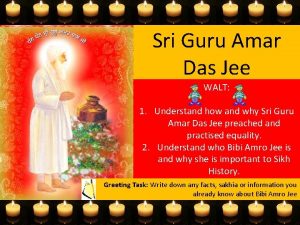 Sri Guru Amar Das Jee WALT 1 Understand