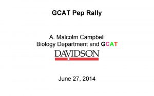 GCAT Pep Rally A Malcolm Campbell Biology Department