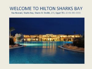 WELCOME TO HILTON SHARKS BAY Ras Nusrani Sharks