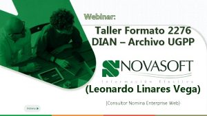 Webinar Taller Formato 2276 DIAN Archivo UGPP Leonardo