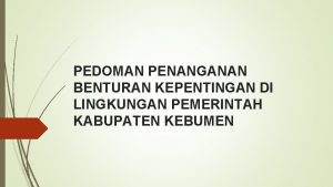 PEDOMAN PENANGANAN BENTURAN KEPENTINGAN DI LINGKUNGAN PEMERINTAH KABUPATEN