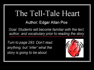 The TellTale Heart Author Edgar Allan Poe Goal