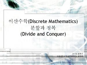 Divide Conquer Recurrence Relations 6 3 Divide and