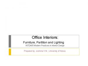 Office Interiors Furniture Partition and Lighting INTD 405