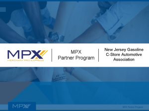 MPX Partner Program New Jersey Gasoline CStore Automotive