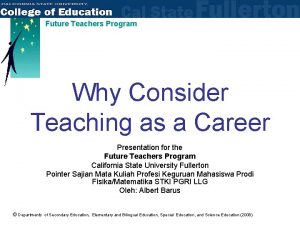 Future Teachers Program Why Consider Teaching as a