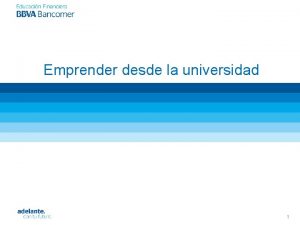 Emprender desde la universidad 1 Emplearse o Emprender