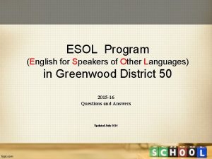 ESOL Program English for Speakers of Other Languages