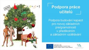 Podpora prce uitel Podpora budovn kapacit pro rozvoj