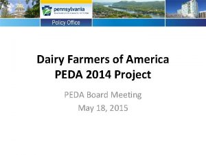 Dairy Farmers of America PEDA 2014 Project PEDA