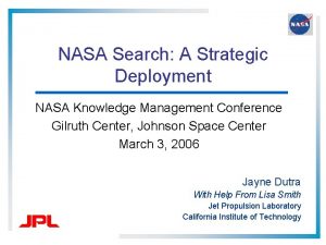 NASA Search A Strategic Deployment NASA Knowledge Management