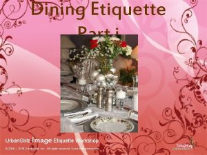 Dining Etiquette Part i Urban Girlz Image Etiquette