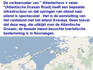 De verkeersader van Atlanterhavs veien Atlantische Oceaan Road