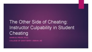 The Other Side of Cheating Instructor Culpability in