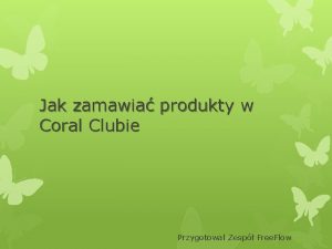 Jak zamawia produkty w Coral Clubie Przygotowa Zesp