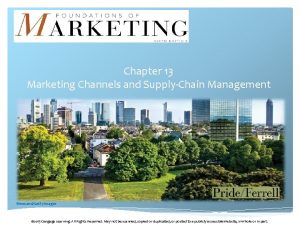 Chapter 13 Marketing Channels and SupplyChain Management wecandGetty
