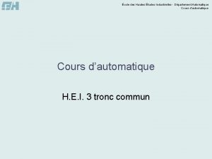 cole des Hautes tudes Industrielles Dpartement Automatique Cours