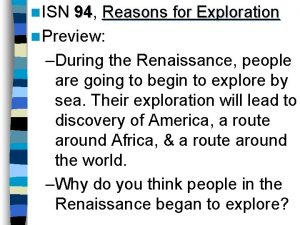 n ISN 94 94 Reasons for Exploration n