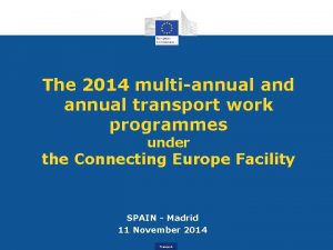 The 2014 multiannual and annual transport work programmes