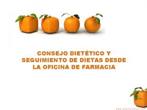 CONSEJO DIETTICO Y SEGUIMIENTO DE DIETAS DESDE LA