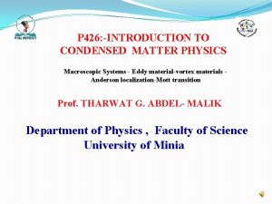 P 426 INTRODUCTION TO CONDENSED MATTER PHYSICS Macroscopic