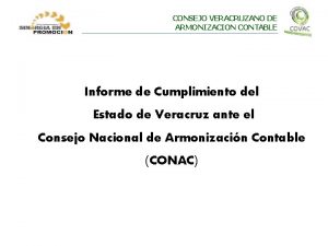 CONSEJO VERACRUZANO DE ARMONIZACION CONTABLE Informe de Cumplimiento