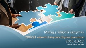 Maj religinis ugdymas YOUCAT vaikams taikymas tikybos pamokose