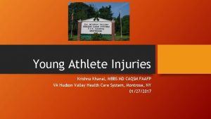 Young Athlete Injuries Krishna Khanal MBBS MD CAQSM